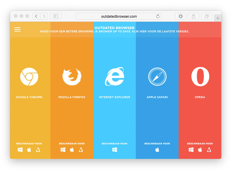 Via websites als outdatedbrowser.com kun je mensen bewust maken van het bestaande spectrum en stimuleren om een oude versie te updaten.